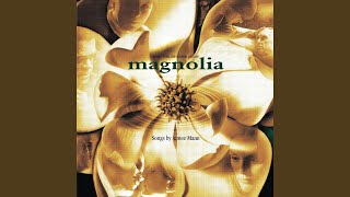 Magnolia [upl. by Cob]