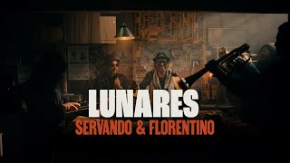 Servando amp Florentino  Lunares Video Oficial [upl. by Letty]