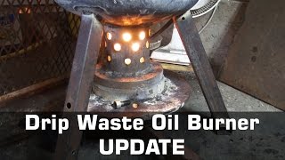 WASTE OIL BURNER  UPDATE [upl. by Jenette]