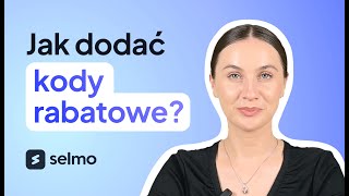 Jak dodać kody rabatowe na Selmo 🎁 [upl. by Sower]