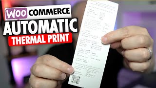 How To Automatically Print WooCommerce Orders To Thermal Printers For WordPress Websites [upl. by Yddub]