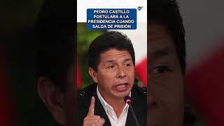 Pedro Castillo postulará a la Presidencia cuando salga de prisión pedrocastillo peru [upl. by Tolecnal736]