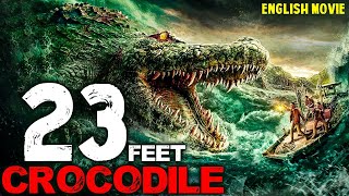 23 FEET CROCODILE  Hollywood Movie  Sam Worthington  Blockbuster Horror Action Full English Movie [upl. by Assetan]