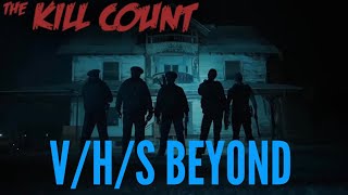 VHS Beyond 2024 Kill Count [upl. by Milburt]