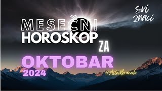 Mesecni Horoskop za OKTOBAR 2024 god [upl. by Orvil100]