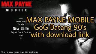 MAX PAYNE MOBILE WITH DOWNLOAD LINK  FULL MOD OFFLINE  GOOD OLD GAMES BATANG 90s [upl. by Vitale276]