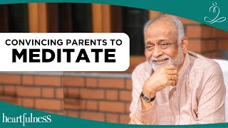 Simple Ways to Encourage Your Parents to Meditate  Daaji [upl. by Aneroc]