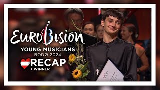 Eurovision Young Musicians 2024  RECAP  WINNER 🇦🇹 🥇 [upl. by Aniahs]