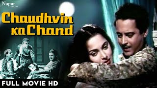 Chaudhvin Ka Chand चौदहवीं का चाँद  Romantic Full Movie HD  Bollywood Hindi Classic Movies  1960 [upl. by Adnilre39]