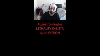 August Gets GASLIT by Viewers About LETHALITY KALISTA  REDDIT ECHOCHAMBERS  MORGANA rework [upl. by Britte]