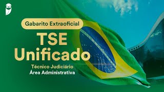 Gabarito Extraoficial TSE Unificado  Técnico Judiciário  Área Administrativa [upl. by Divd]