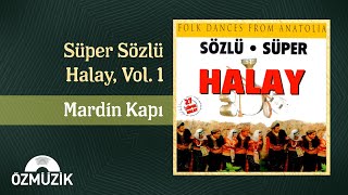 Mardin Kapı  Süper Sözlü Halay Vol 1 Official Audio [upl. by Cowie603]