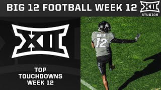 Top Touchdowns from Week 12  2024 Big 12 Football [upl. by Daryl]