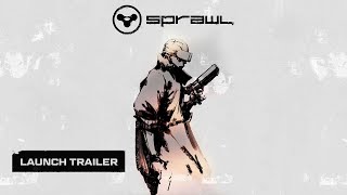 SPRAWL  Official Launch Trailer 2024 [upl. by Luca143]