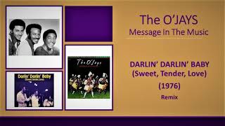 The OJays quotDARLIN DARLIN BABYquot Remix 1976 [upl. by Nelram]