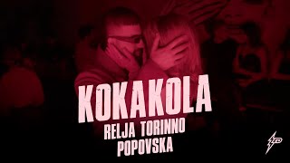 RELJA TORINNO X POPOVSKA  KOKAKOLA OFFICIAL VIDEO Prod By Jhinsen [upl. by Einwahr]