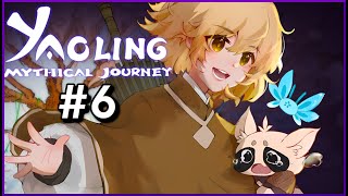 Yaoling Mythical Journey  Let’s Play Part 6 [upl. by Nylassej]