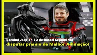 Bomba Jaspion 3D de Rafael Segnini disputa premio de Melhor Animação [upl. by Neztnaj]