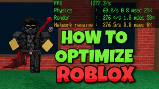 HOW TO OPTIMIZE ROBLOX FPS BOOST [upl. by Oileduab773]