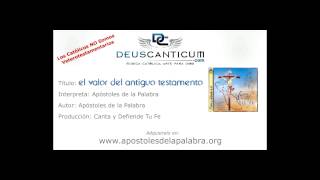 Apóstoles de la Palabra  El Valor del Antiguo Testamento  Música Católica [upl. by Anadroj624]