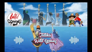 Tatakai Wild Opening [upl. by Yasmar]