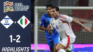 Israele vs Italia 12 Highlights  UEFA Nations League 2024 [upl. by Giordano]