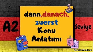 Almanca Bağlaçlar danndanachzuerst Konu Anlatımı [upl. by Reywas855]