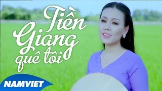 Tiền Giang Quê Tôi  Lưu Ánh Loan MV 4K OFFICIAL [upl. by Hughie676]