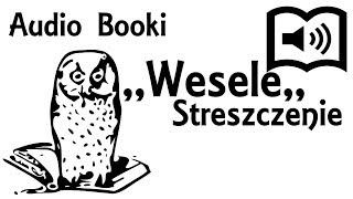 Wesele Streszczenie [upl. by Drud]