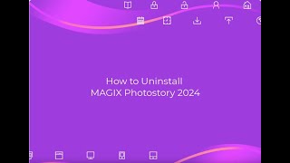 How to Uninstall MAGIX Photostory 2024 from Windows Completely [upl. by Haslam]