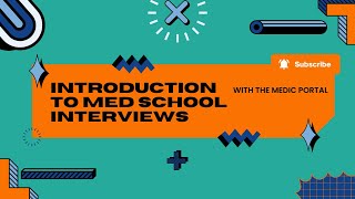 Introduction to Med School Interviews  Medic Portal webinar replay [upl. by Sredna]