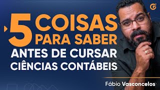 5 coisas que você precisa saber antes de cursar Ciências Contábeis [upl. by Edy]