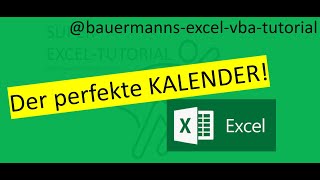 035 Der perfekte Kalender  excel  vba  tutorial  programmieren lernen  Karriere  Kalender [upl. by Palla]