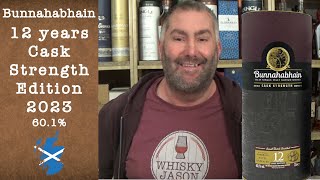 Bunnahabhain Cask Strength aged 12 years Edition 2023 Single Malt with 601 review by WhiskyJason [upl. by Acyssej673]