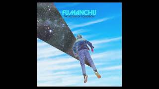 Fu Manchu  Destroyin Light Official Audio [upl. by Fried]