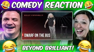 Billy Connolly  Dwarf on a bus Reaction [upl. by Sirrom]