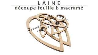 Gabarit macramé  découpe feuille B [upl. by Jaye]