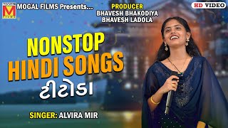 Nonstop Hindi Songs Titoda  Alvira Mir [upl. by Brey]