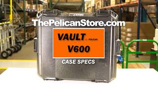 VAULT by Pelican™ V600 Case Specs [upl. by Leonora351]