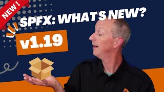 Unboxing the SharePoint Framework SPFx v119 Release What You Need to Know [upl. by Ellerehs854]