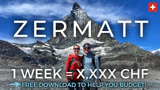 What 1 Week in Zermatt REALLY Costs  Zermatt Hotels Restaurants amp Transportation  Free Download [upl. by Ark]