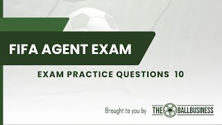 FIFA Agent 2024 Exam Practice Questions 10 [upl. by Nevear]