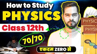 How to Study Physics for Class 12th Board Exam 2025 🔥 Become Hero of PHYSICS  Sachin sir [upl. by Vickie]