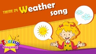 Theme 29 Weather song  Hows the weather  ESL Song amp Story  Learning English for Kids [upl. by Giff]