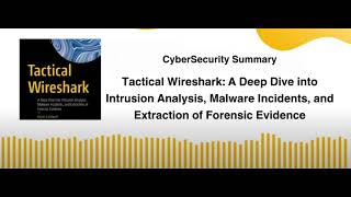 Tactical Wireshark A Deep Dive into Intrusion Analysis Malware Incidents [upl. by Atinek]