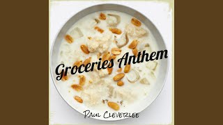 Groceries Anthem [upl. by Tandy785]