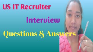 US IT Recruiter Interview Questions and Answers [upl. by Enaillil184]