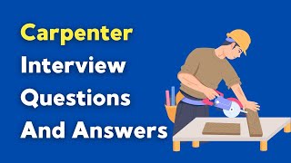 Carpenter Interview Questions And Answers [upl. by Ycram]