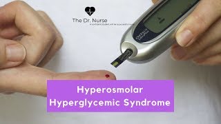 Hyperosmolar Hyperglycemic Syndrome [upl. by Yrrek]