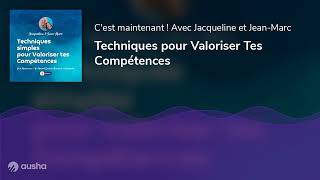 Techniques pour Valoriser Tes Compétences [upl. by Ailices285]